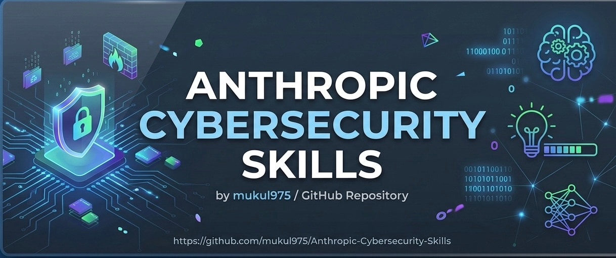Anthropic Cybersecurity Skills