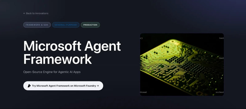 Microsoft Agent Framework open-source SDK for AI agent orchestration, agent workflows, AutoGen successor, Semantic Kernel integration, and enterprise LangGraph alternatives.