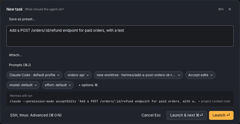 The Hermes New task sheet with a task typed, chips for Claude Code, the orders-api project, a new hermes/ worktree, Accept edits, model and effort, and the Hermes will run preview
